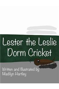 Lester the Dorm Cricket