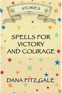 Spells for Victory and Courage