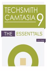 Techsmith Camtasia 9: The Essentials