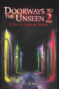 Doorways to the Unseen 2