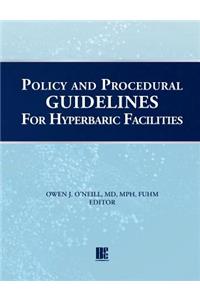 Policy and Procedural Guidelines for Hyperbaric Facilities