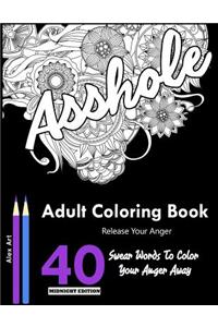 Release Your Anger: Midnight Edition: Over 40 Swear Words to Color Your Anger Away and Relax