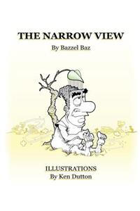 Narrow View