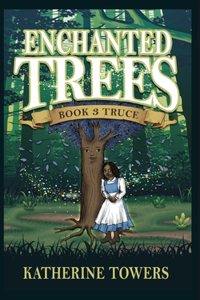 Enchanted Trees Book 3 Truce
