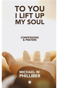 To You I Lift Up My Soul