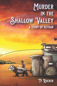 Murder In The Shallow Valley