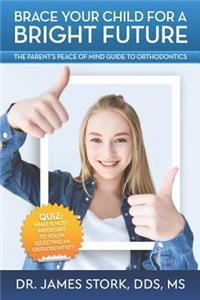 Brace Your Child for a Bright Future