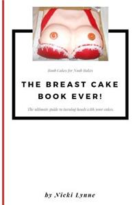 The Breast Cake Book Ever!