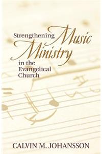 Strengthening Music Ministry in the Evangelical Church