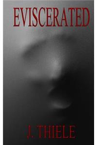 Eviscerated