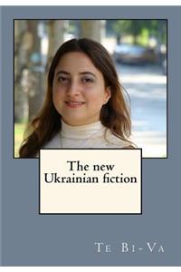 The New Ukrainian Fiction