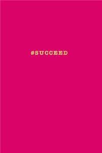 #succeed