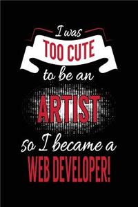 I Was Too Cute To Be An Artist So I Became A Web Developer!