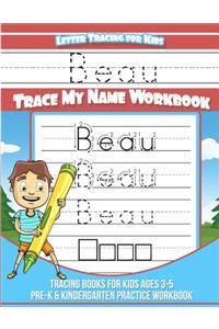 Beau Letter Tracing for Kids Trace my Name Workbook