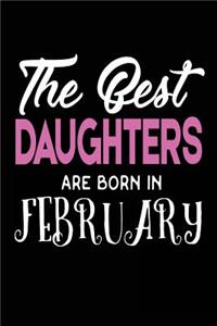 The Best Daughters Are Born in February