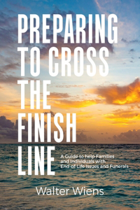 Preparing to Cross the Finish Line