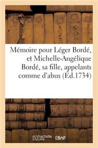 Mémoire Pour Léger Bordé, Et Michelle-Angélique Bordé, Sa Fille, Appelants Comme d'Abus