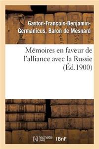 Mémoires En Faveur de l'Alliance Avec La Russie (Éd.1900)