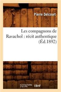 Les Compagnons de Ravachol: Récit Authentique (Éd.1892)