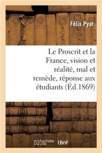 Le Proscrit Et La France, Vision Et Réalité, Mal Et Remède, Réponse Aux Étudiants