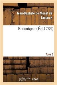 Botanique. Tome 6