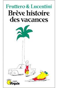 Br've Histoire Des Vacances