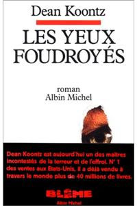 Yeux Foudroyes (Les)