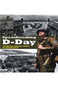 Spearheading D-Day