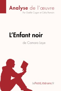 L'Enfant noir de Camara Laye (Analyse de l'oeuvre)