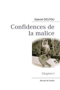 Confidences de la malice