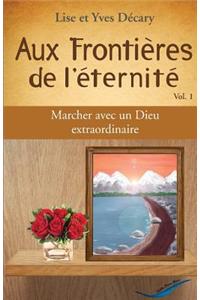 Aux Frontieres de l'eternite