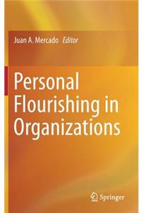 Personal Flourishing in Organizations