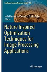 Nature Inspired Optimization Techniques for Image Processing Applications