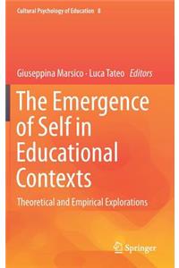 Emergence of Self in Educational Contexts