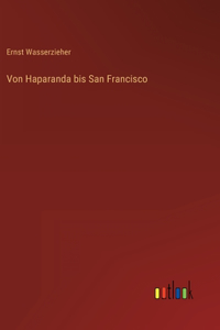 Von Haparanda bis San Francisco