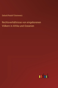 Rechtsverhältnisse von eingeborenen Völkern in Afrika und Ozeanien