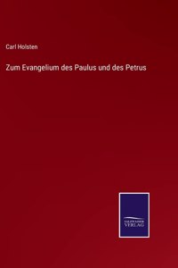 Zum Evangelium des Paulus und des Petrus