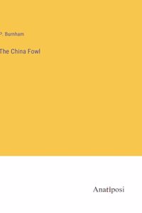 The China Fowl
