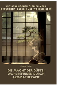 Macht der Düfte