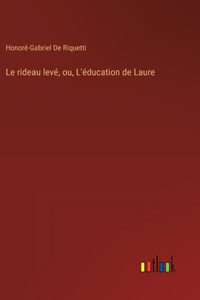 rideau levé, ou, L'éducation de Laure