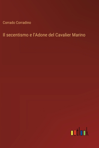 secentismo e l'Adone del Cavalier Marino