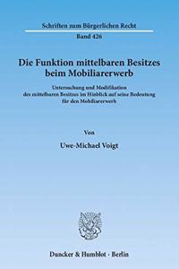 Die Funktion Mittelbaren Besitzes Beim Mobiliarerwerb