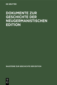 Dokumente Zur Geschichte Der Neugermanistischen Edition