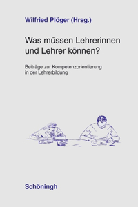 Was Müssen Lehrerinnen Und Lehrer Können?