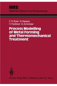 Process Modelling for Metal Forming and Thermomechan