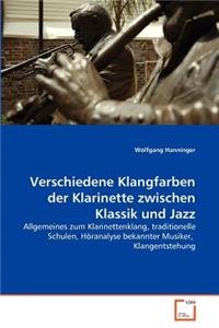 Verschiedene Klangfarben der Klarinette zwischen Klassik und Jazz