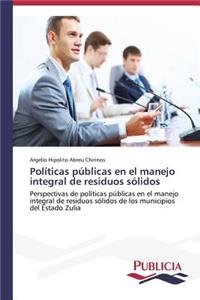 Políticas públicas en el manejo integral de residuos sólidos
