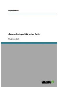 Gesundheitspolitik unter Putin