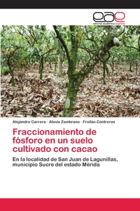 Fraccionamiento de fósforo en un suelo cultivado con cacao