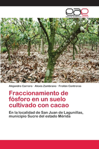 Fraccionamiento de fósforo en un suelo cultivado con cacao